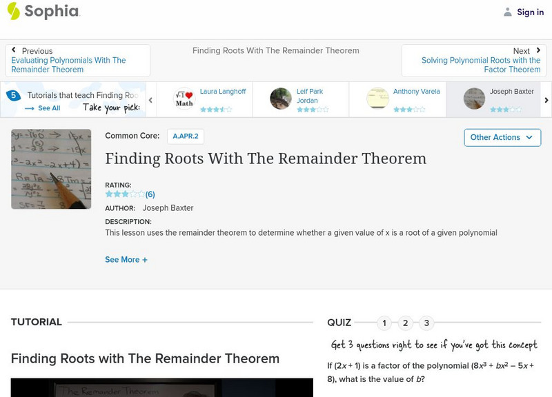 Sophia: Finding Roots With the Remainder Theorem: Lesson 2 Instructional Video