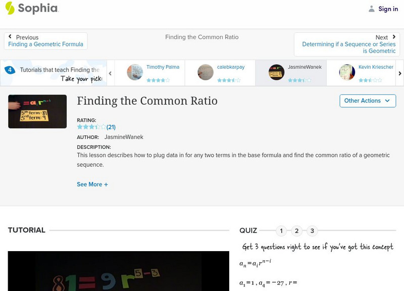 Sophia: Finding the Common Ratio: Lesson 7 Instructional Video Sophia: Finding the Common Ratio: Lesson 7 Instructional Video
