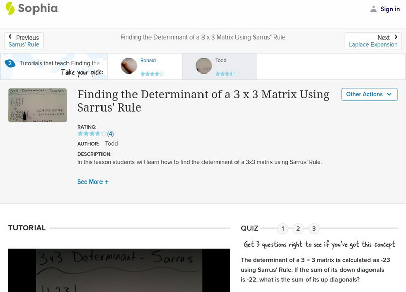 Sophia: Finding the Determinant of a 3 X 3 Matrix Using Sarrus' Rule: Lesson 6 Instructional Video