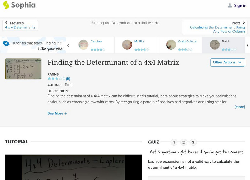 Sophia: Finding the Determinant of a 4x4 Matrix: Lesson 2 Instructional Video