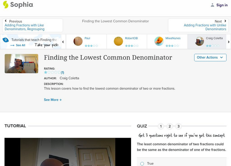 Sophia: Finding the Lowest Common Denominator: Lesson 8 Instructional Video