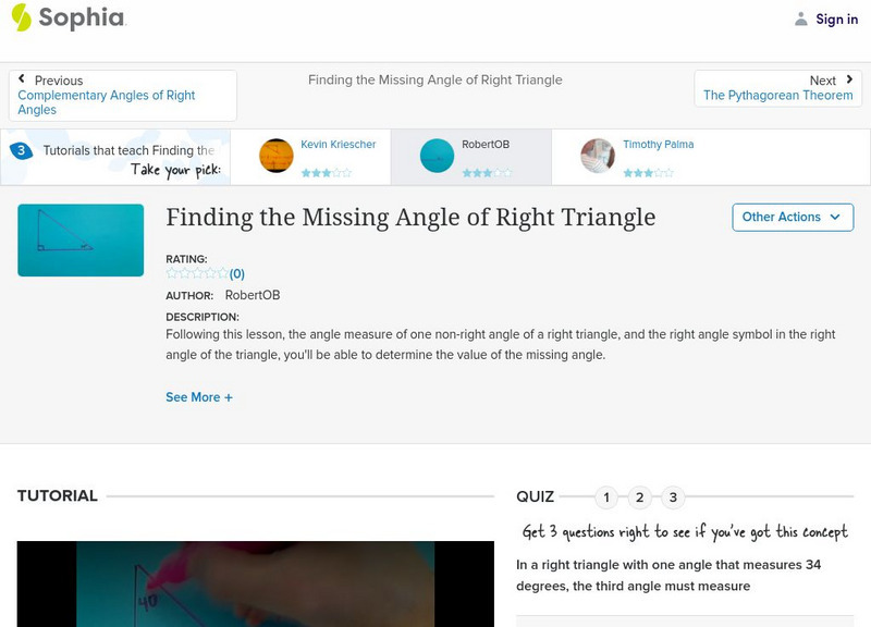 Sophia: Finding the Missing Angle of Right Triangle: Lesson 2 Instructional Video