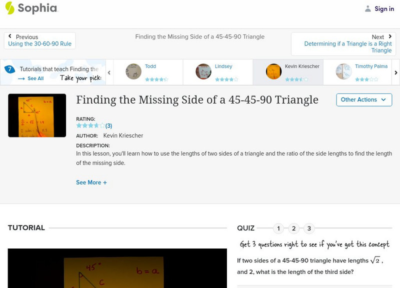 Sophia: Finding the Missing Side of a 45 45 90 Triangle: Lesson 1 Instructional Video