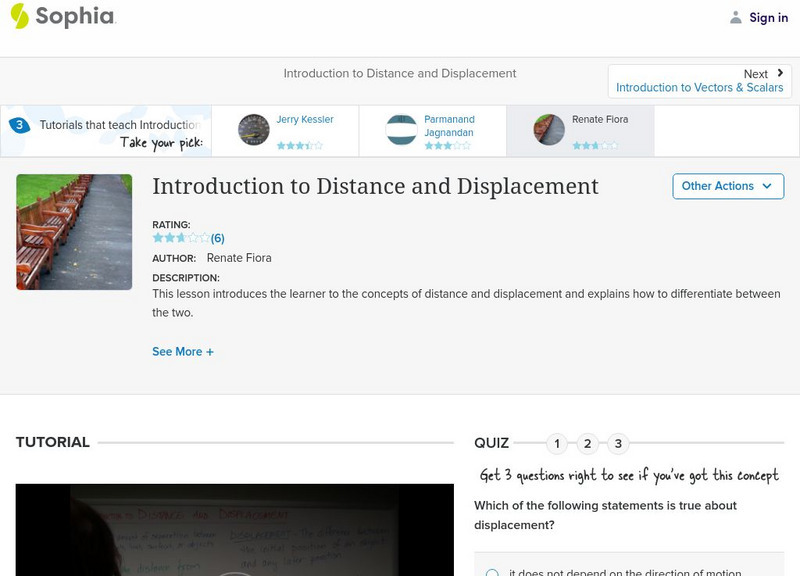 Sophia: Introduction to Distance and Displacement: Lesson 2 Instructional Video Sophia: Introduction to Distance and Displacement: Lesson 2 Instructional Video