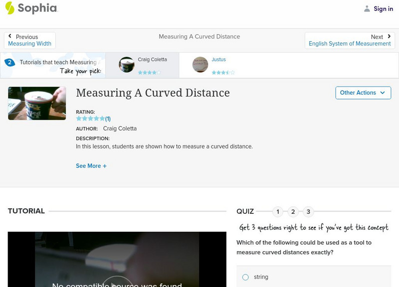 Sophia: Measuring a Curved Distance: Lesson 3 Instructional Video Sophia: Measuring a Curved Distance: Lesson 3 Instructional Video