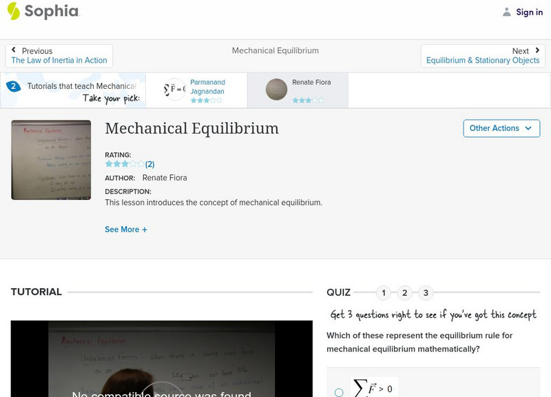 Sophia: Mechanical Equilibrium: Lesson 2 Instructional Video Sophia: Mechanical Equilibrium: Lesson 2 Instructional Video