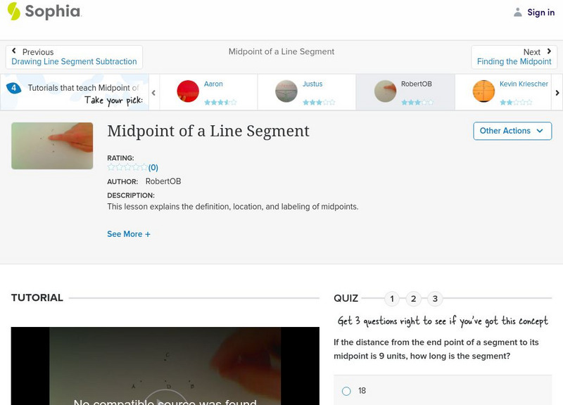 Sophia: Midpoint of a Line Segment: Lesson 4 Instructional Video Sophia: Midpoint of a Line Segment: Lesson 4 Instructional Video