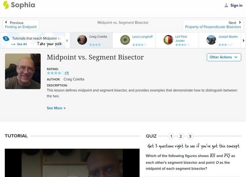 Sophia: Midpoint vs. Segment Bisector: Lesson 9 Instructional Video