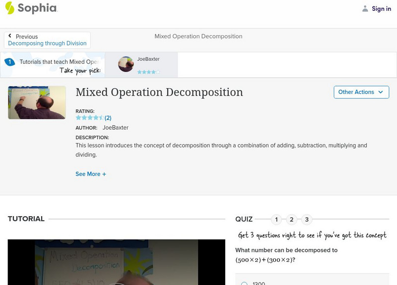 Sophia: Mixed Operation Decomposition: Lesson 1 Instructional Video Sophia: Mixed Operation Decomposition: Lesson 1 Instructional Video