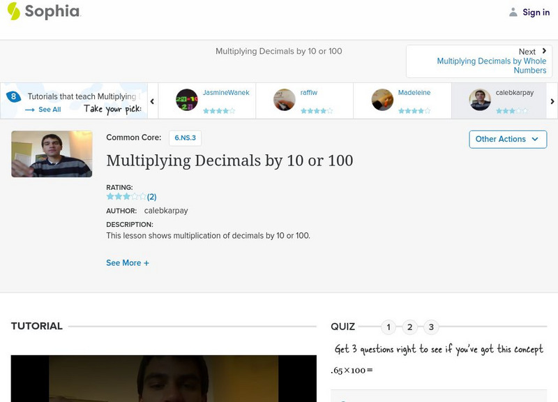 Sophia: Multiplying Decimals by 10 or 100: Lesson 10 Instructional Video Sophia: Multiplying Decimals by 10 or 100: Lesson 10 Instructional Video