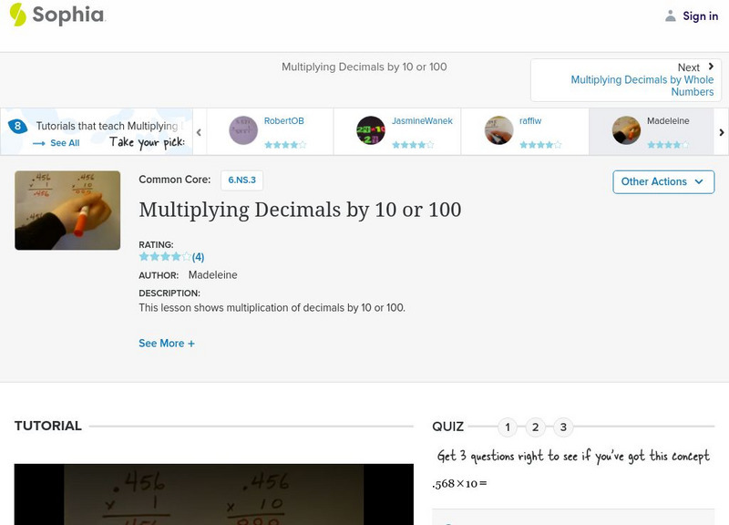 Sophia: Multiplying Decimals by 10 or 100: Lesson 1 Instructional Video Sophia: Multiplying Decimals by 10 or 100: Lesson 1 Instructional Video