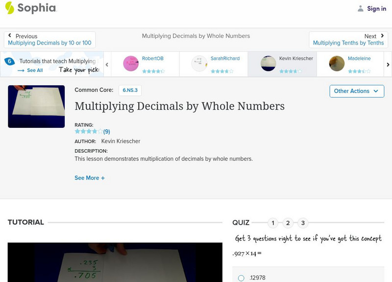 Sophia: Multiplying Decimals by Whole Numbers: Lesson 2 Instructional Video Sophia: Multiplying Decimals by Whole Numbers: Lesson 2 Instructional Video