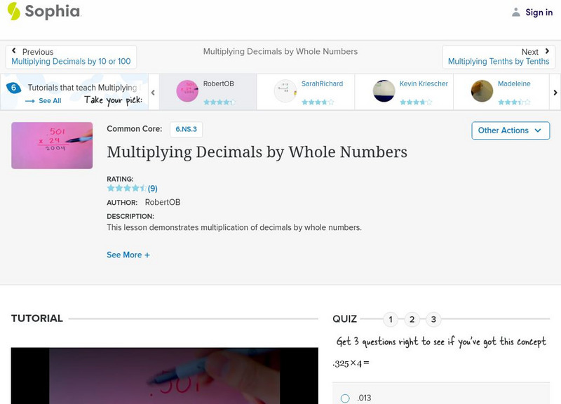 Sophia: Multiplying Decimals by Whole Numbers: Lesson 3 Instructional Video Sophia: Multiplying Decimals by Whole Numbers: Lesson 3 Instructional Video