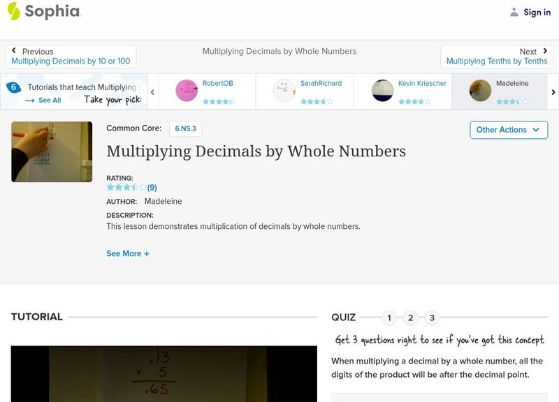 Sophia: Multiplying Decimals by Whole Numbers: Lesson 1 Instructional Video Sophia: Multiplying Decimals by Whole Numbers: Lesson 1 Instructional Video