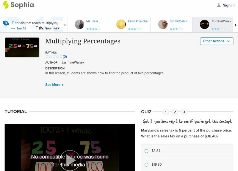 Sophia: Multiplying Percentages: Lesson 4 Instructional Video Sophia: Multiplying Percentages: Lesson 4 Instructional Video