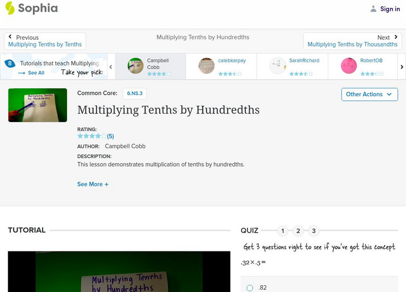 Sophia: Multiplying Tenths by Hundredths: Lesson 12 Instructional Video Sophia: Multiplying Tenths by Hundredths: Lesson 12 Instructional Video