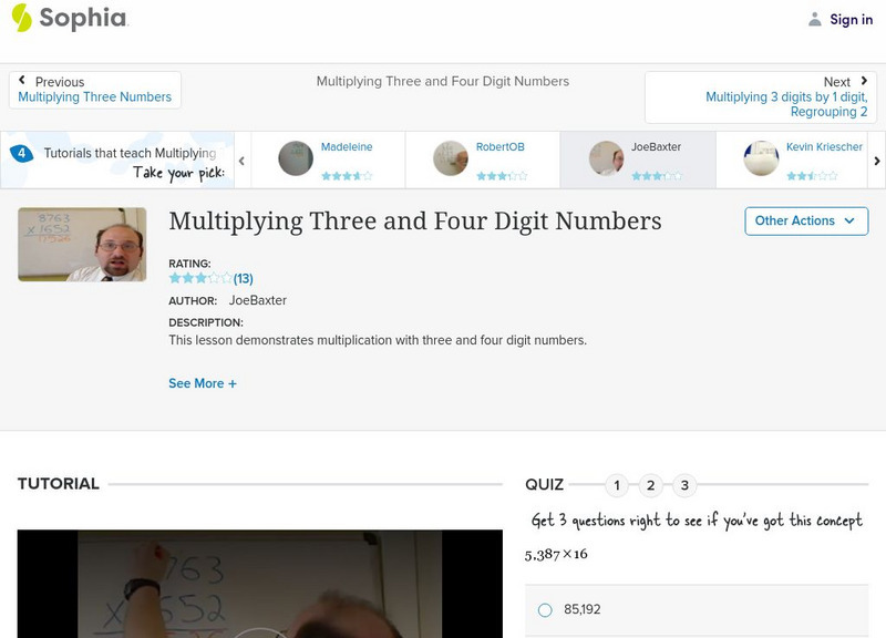 Sophia: Multiplying Three and Four Digit Numbers: Lesson 7 Instructional Video