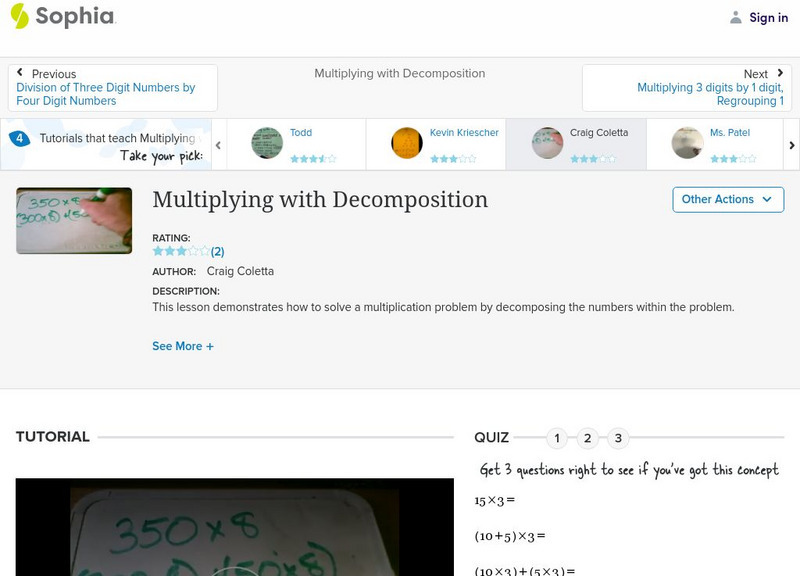 Sophia: Multiplying With Decomposition: Lesson 4 Instructional Video Sophia: Multiplying With Decomposition: Lesson 4 Instructional Video