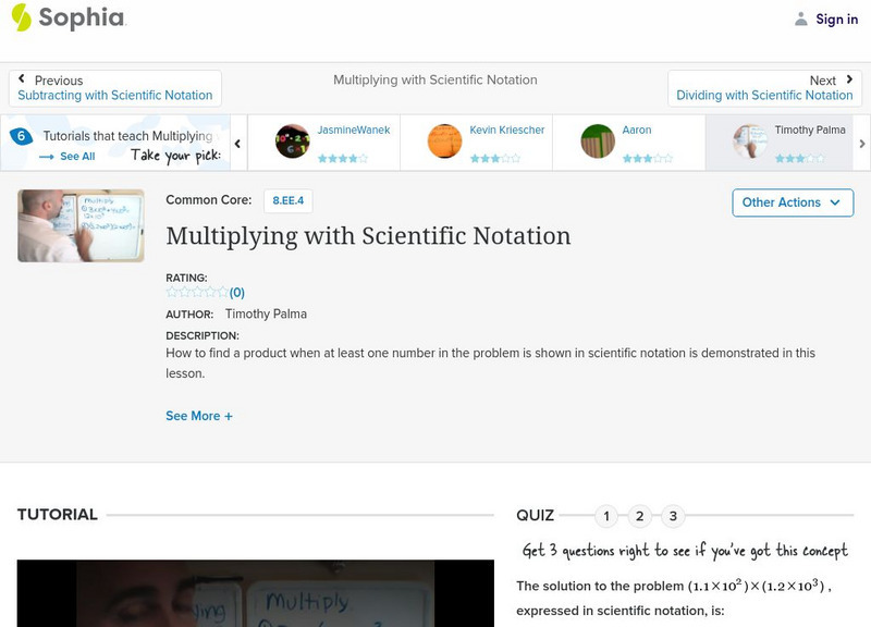 Sophia: Multiplying With Scientific Notation: Lesson 12 Instructional Video