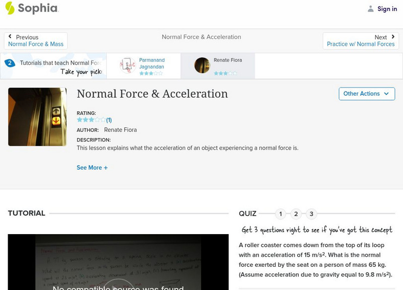 Sophia: Normal Force & Acceleration: Lesson 2 Instructional Video Sophia: Normal Force & Acceleration: Lesson 2 Instructional Video