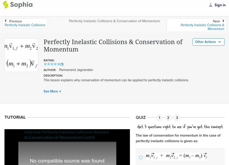 Sophia: Perfectly Inelastic Collisions & Conservation of Momentum Unit Plan Sophia: Perfectly Inelastic Collisions & Conservation of Momentum Unit Plan