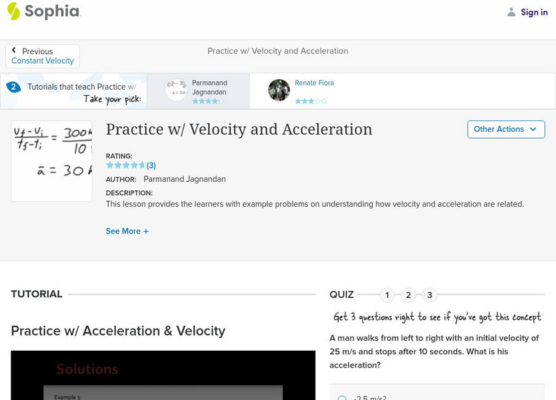 Sophia: Practice W/ Velocity and Acceleration: Lesson 1 Instructional Video Sophia: Practice W/ Velocity and Acceleration: Lesson 1 Instructional Video