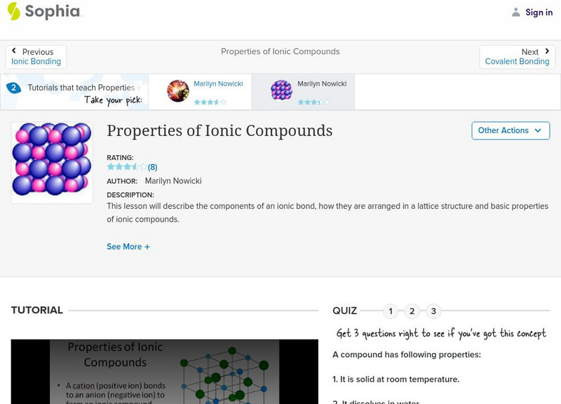 Sophia: Properties of Ionic Compounds: Lesson 1 Instructional Video Sophia: Properties of Ionic Compounds: Lesson 1 Instructional Video