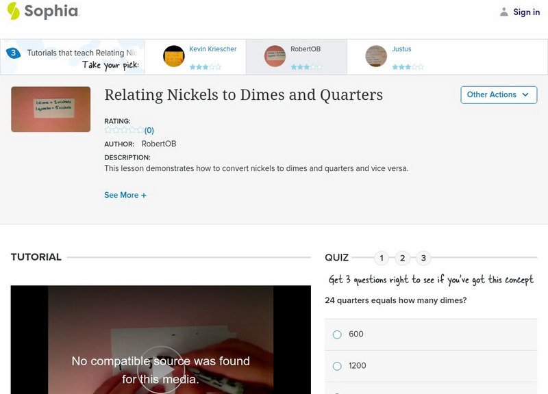 Sophia: Relating Nickels to Dimes and Quarters: Lesson 6 Instructional Video