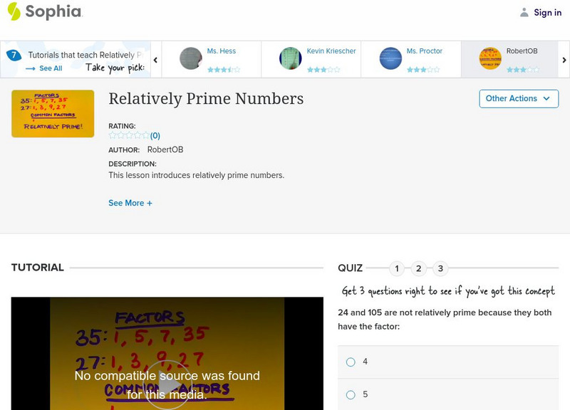Sophia: Relatively Prime Numbers: Lesson 5 Instructional Video Sophia: Relatively Prime Numbers: Lesson 5 Instructional Video