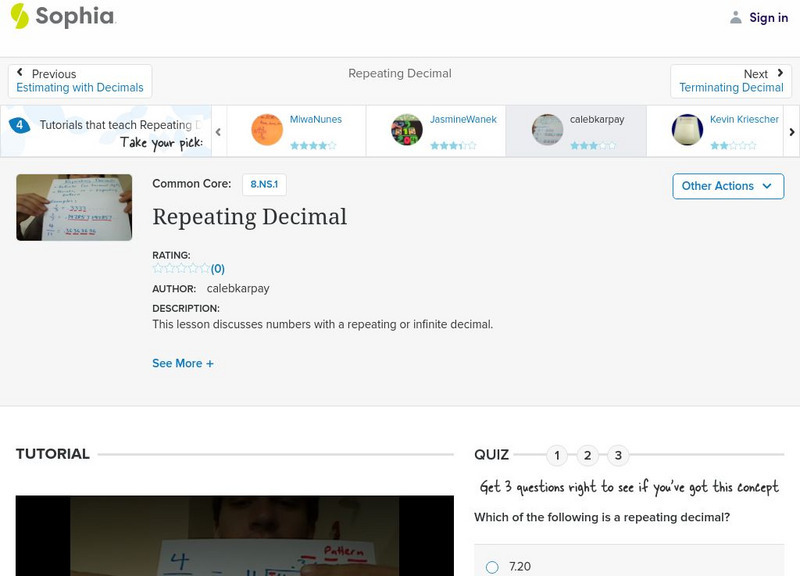 Sophia: Repeating Decimal: Lesson 8 Instructional Video Sophia: Repeating Decimal: Lesson 8 Instructional Video