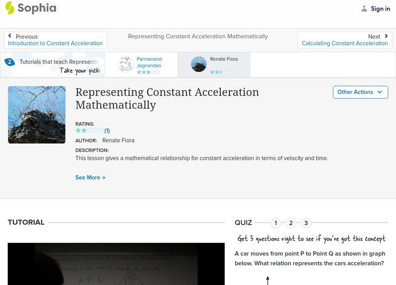 Sophia: Representing Constant Acceleration Mathematically: Lesson 2 Instructional Video Sophia: Representing Constant Acceleration Mathematically: Lesson 2 Instructional Video