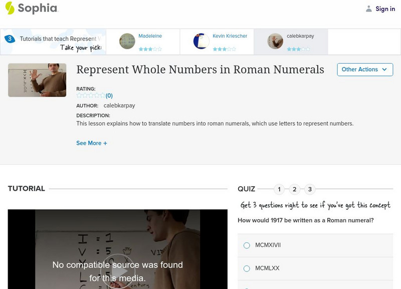 Sophia: Represent Whole Numbers in Roman Numerals: Lesson 8 Instructional Video