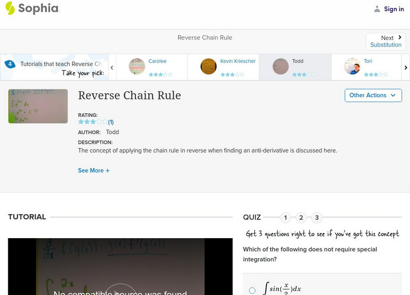 Sophia: Reverse Chain Rule: Lesson 4 Instructional Video Sophia: Reverse Chain Rule: Lesson 4 Instructional Video