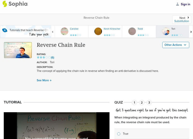Sophia: Reverse Chain Rule: Lesson 5 Instructional Video Sophia: Reverse Chain Rule: Lesson 5 Instructional Video
