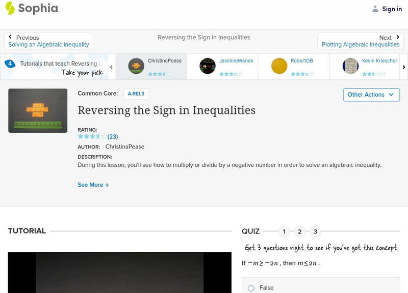 Sophia: Reversing the Sign in Inequalities: Lesson 1 Instructional Video Sophia: Reversing the Sign in Inequalities: Lesson 1 Instructional Video