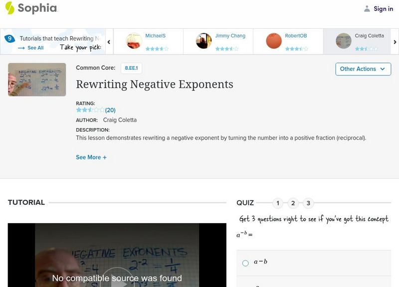 Sophia: Rewriting Negative Exponents: Lesson 8 Instructional Video Sophia: Rewriting Negative Exponents: Lesson 8 Instructional Video