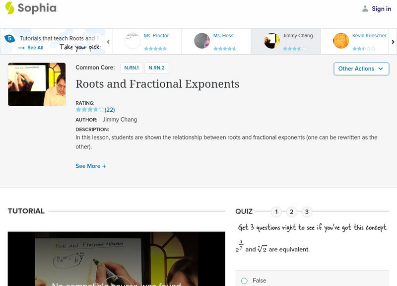 Sophia: Roots and Fractional Exponents: Lesson 1 Instructional Video Sophia: Roots and Fractional Exponents: Lesson 1 Instructional Video
