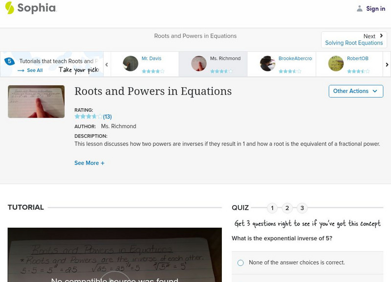 Sophia: Roots and Powers in Equations: Lesson 3 Instructional Video Sophia: Roots and Powers in Equations: Lesson 3 Instructional Video
