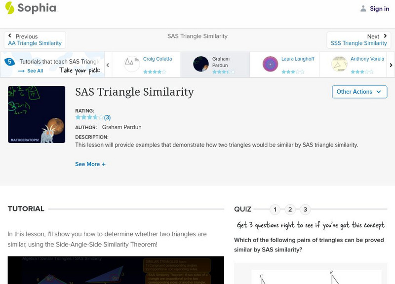 Sophia: Sas Triangle Similarity: Lesson 5 Instructional Video Sophia: Sas Triangle Similarity: Lesson 5 Instructional Video
