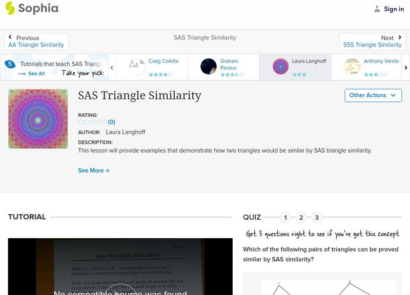 Sophia: Sas Triangle Similarity: Lesson 1 Instructional Video Sophia: Sas Triangle Similarity: Lesson 1 Instructional Video
