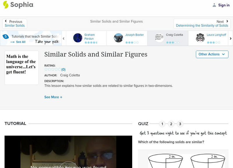 Sophia: Similar Solids and Similar Figures: Lesson 3 Instructional Video Sophia: Similar Solids and Similar Figures: Lesson 3 Instructional Video