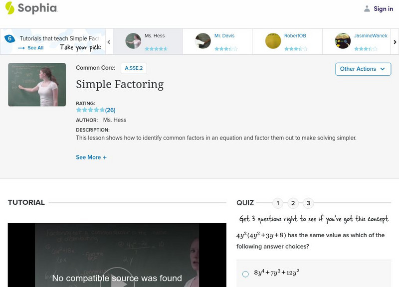 Sophia: Simple Factoring: Lesson 1 Instructional Video Sophia: Simple Factoring: Lesson 1 Instructional Video