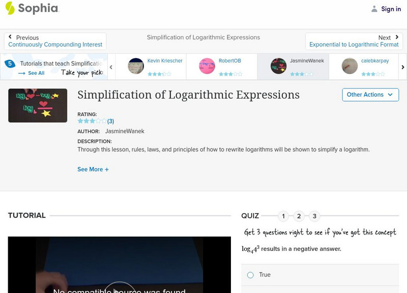 Sophia: Simplification of Logarithmic Expressions: Lesson 3 Instructional Video Sophia: Simplification of Logarithmic Expressions: Lesson 3 Instructional Video