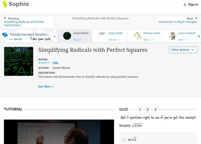 Sophia: Simplifying Radicals With Perfect Squares: Lesson 2 Instructional Video Sophia: Simplifying Radicals With Perfect Squares: Lesson 2 Instructional Video