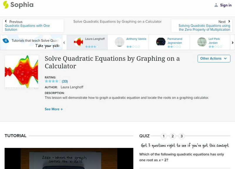Sophia: Solve Quadratic Equations by Graphing on a Calculator: Lesson 1 Instructional Video