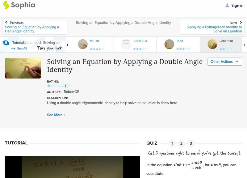 Sophia: Solving an Equation by Applying a Double Angle Identity: Lesson 2 Instructional Video