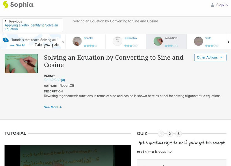 Sophia: Solving an Equation by Converting to Sine and Cosine: Lesson 5 Instructional Video