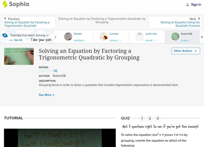 Sophia: Solving an Equation by Factoring a Trigonometric Quadratic by Grouping Instructional Video