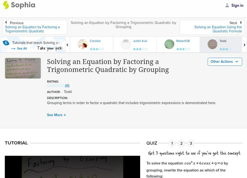 Sophia: Solving an Equation by Factoring a Trigonometric Quadratic by Grouping Instructional Video