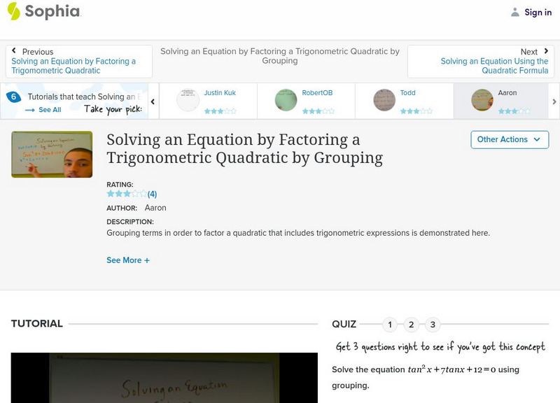 Sophia: Solving an Equation by Factoring a Trigonometric Quadratic by Grouping Instructional Video